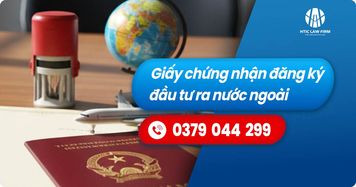 Giấy chứng nhận đăng ký đầu tư ra nước ngoài