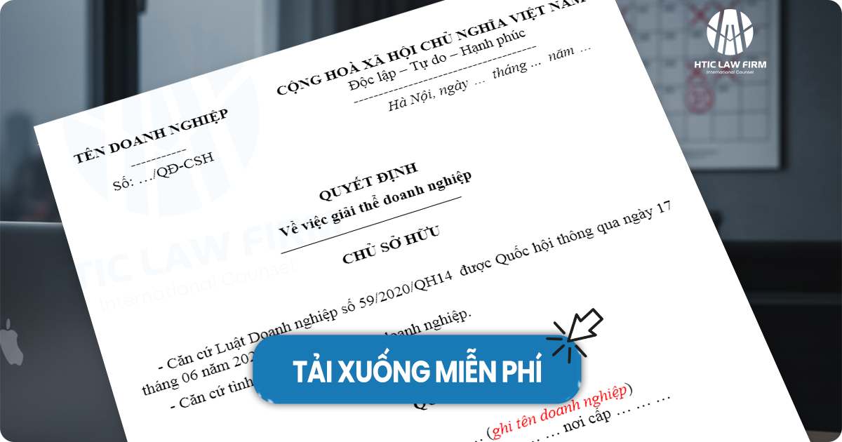 Tải mẫu quyết định giải thể doanh nghiệp