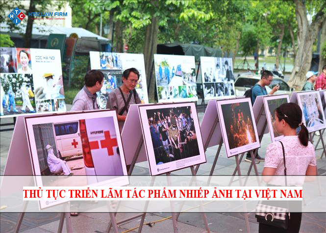 Thủ tục xin cấp Giấy phép triển lãm tác phẩm nhiếp ảnh tại Việt Nam
