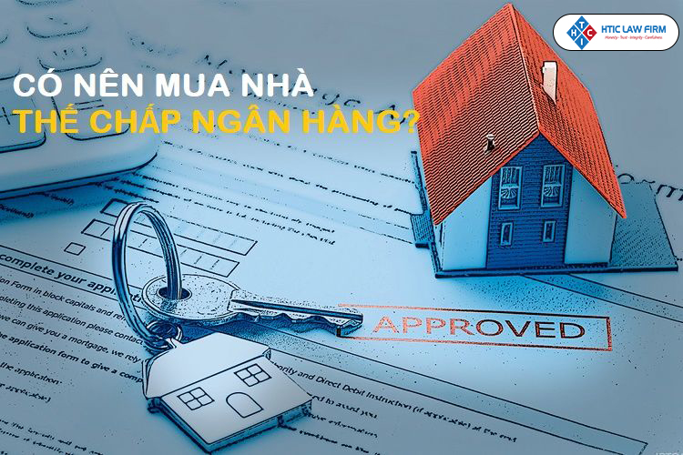 Có nên Mua nhà đất đang thế chấp ngân hàng không ?