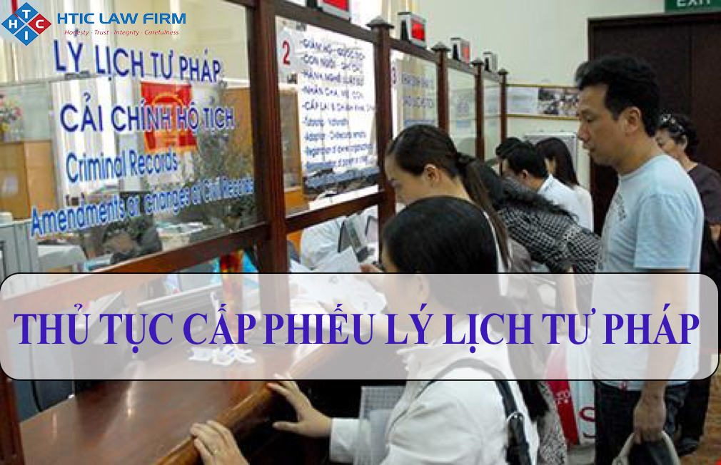 Thủ tục Cấp Phiếu Lý lịch tư pháp
