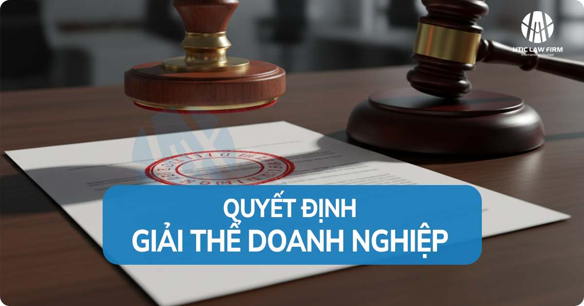 Quyết định giải thể doanh nghiệp 2025: Mẫu & hướng dẫn